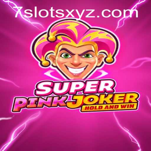 Discover the Exciting World of SuperPinkJoker 7Slots