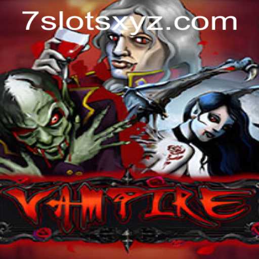 Discover the Thrilling World of Vampire: 7Slots